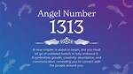 1313 Angel Number Meaning and Symbolism