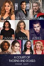 A Dream Cast for a Court of Thorns and Roses: Fan Casting Ideas