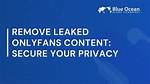 A Guide to the Leaked Onlyfans Content