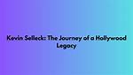 A Journey into Hollywood Legacy