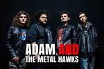 Adam and the Metal Hawks Height, Weight, Net Worth, Age, Birthday, Wikipedia, Who, Instagram, Biography
