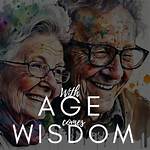 Age, Wisdom, and the Power of Experience