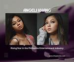 Angeli Khang: a Rising Star in the Entertainment Industry