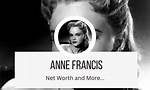 Anne Francis Net Worth ·