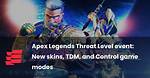 Apex Legends Threat Level Event: New Skins, Prize Tracker, Release Date & More