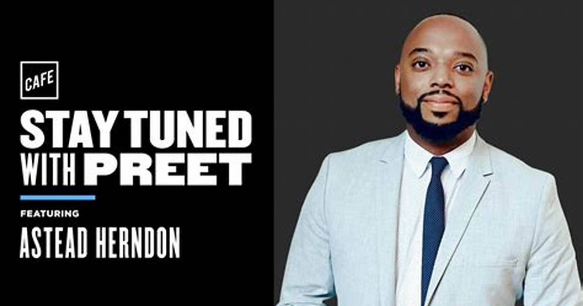 Astead Herndon: a Journey Through Partnership and Progress
