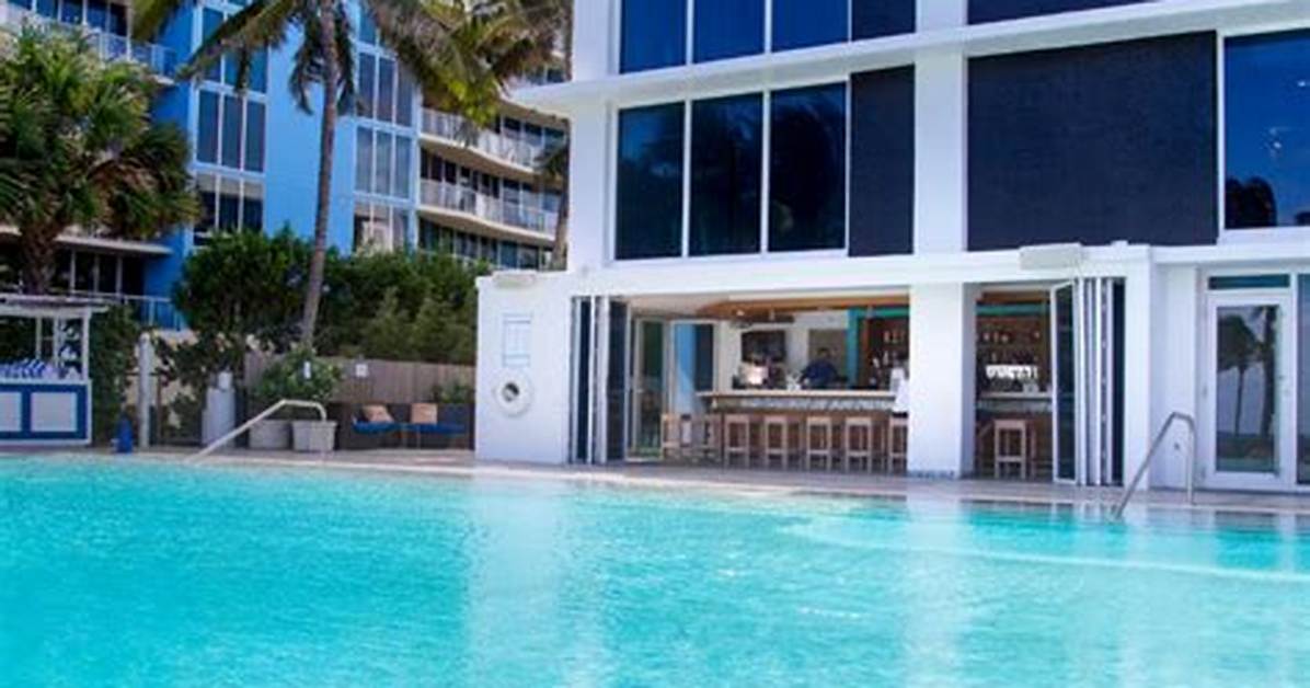 B Ocean Fort Lauderdale: a Perfect Blend of Luxury and Relaxation