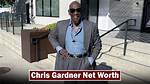 Chris Gardner Net Worth 2023, How Rich Is He Now?