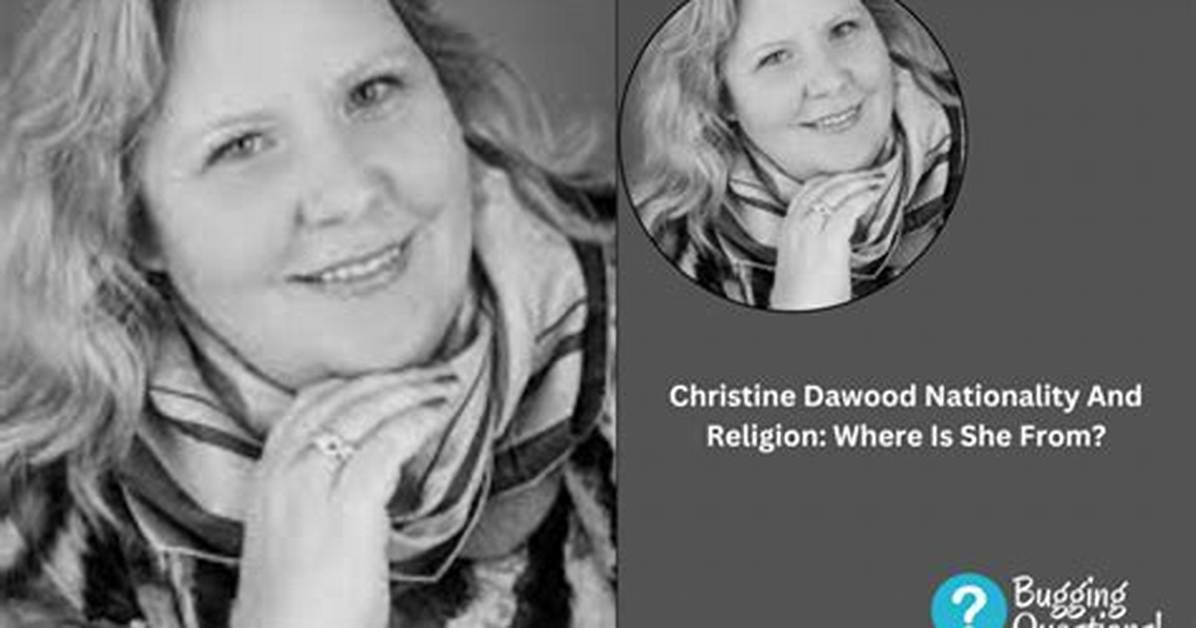 Christine Dawood | Religion, Ethnicity and Parents