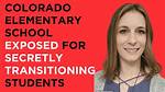 Colorado Elementary School Exposed for Secretly Transitioning Student as Internal Emails Are Leaked