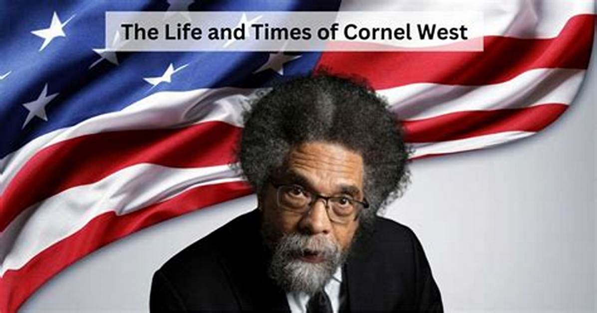 Cornel West's Financial Journey: Understanding His Net Worth