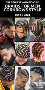Cornrow Braids for Men: a Comprehensive Guide