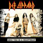 Def Leppard Miss You in a Heartbeat Lyrics ·