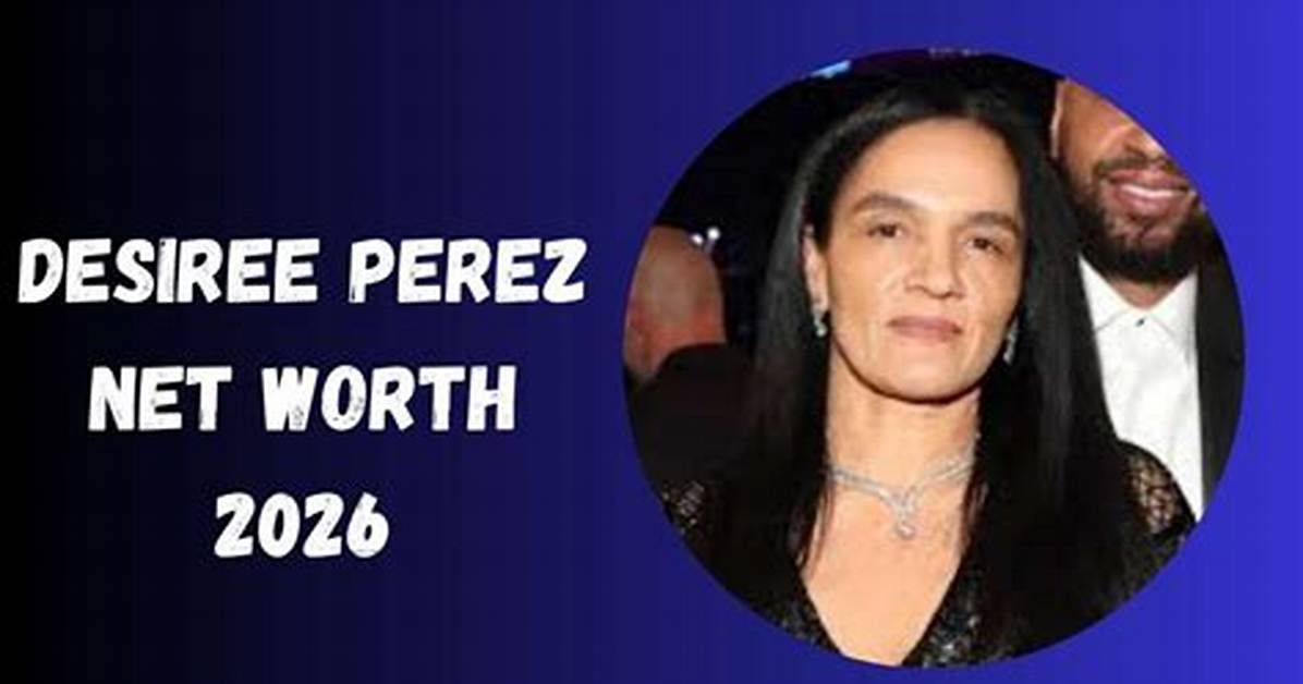 Desiree Perez Height, Weight, Net Worth, Age, Birthday, Wikipedia, Who, Instagram, Biography