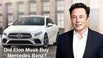 Did Elon Musk Buy Mercedes
