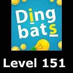 Dingbats Level 151 [7S2A5F9E6T3Y8] Answer |