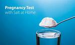 Discover the Secrets of Salt Pregnancy Tests: Early Positive Results Unveiled