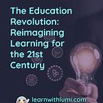 Discoveries and Insights for the Education Revolution
