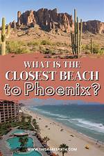 Discovering the Closest Beach to Phoenix: Your Ultimate Guide