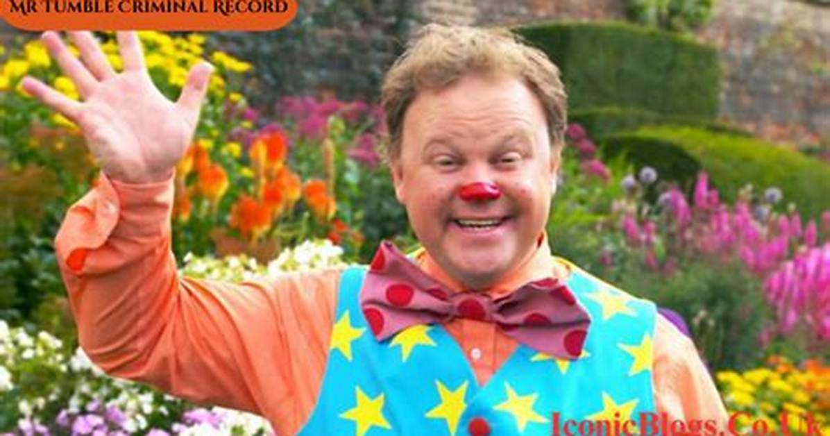 Does Mr Tumble Have a Criminal Past? Uncovering the Truth