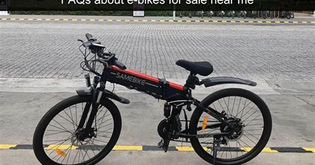 E-Bikes for Sale Near Me: Your Ultimate Guide to Finding the Perfect Electric Bicycle