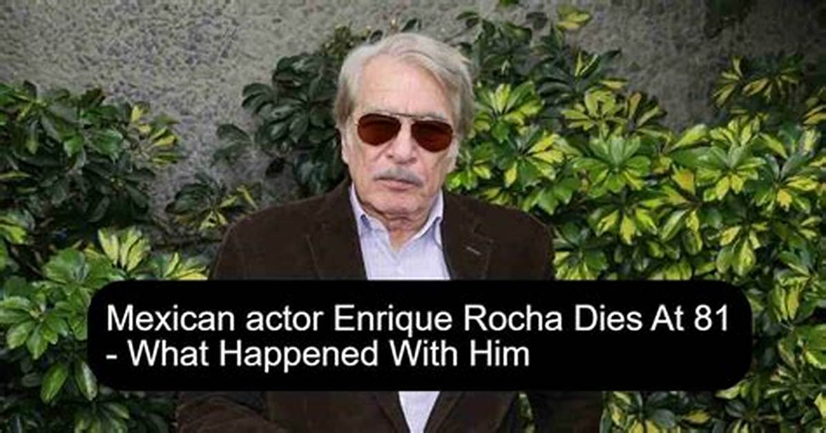 Enrique Rocha Death Cause: a Veteran of the Mexican Soap Is Dead