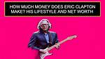 Eric Clapton Net Worth | Novavibe