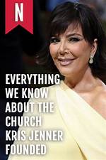 Everything We Know About the Church Kris Jenner Founded