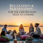 Explore a World of Relaxation and Rejuvenation