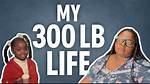 Exploring the Journey of a "300 Lb Woman"