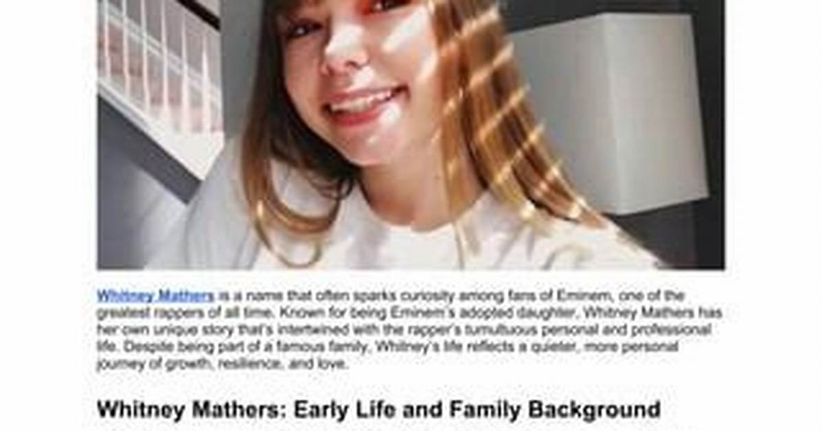 Exploring the Life and Legacy of Whitney Mathers
