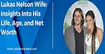 Exploring the Personal Life of Lukas Nelson: How Old Is Lukas Nelson Married?