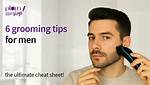 Hair, Skin, Beard, and More Grooming Tips for Men