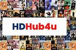 Hd Hub 4Ucom Movies: Your Ultimate Destination for Latest Releases and Classic Films
