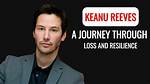 Heartbreak and Resilience: the Story Behind Keanu Reeves' Loss