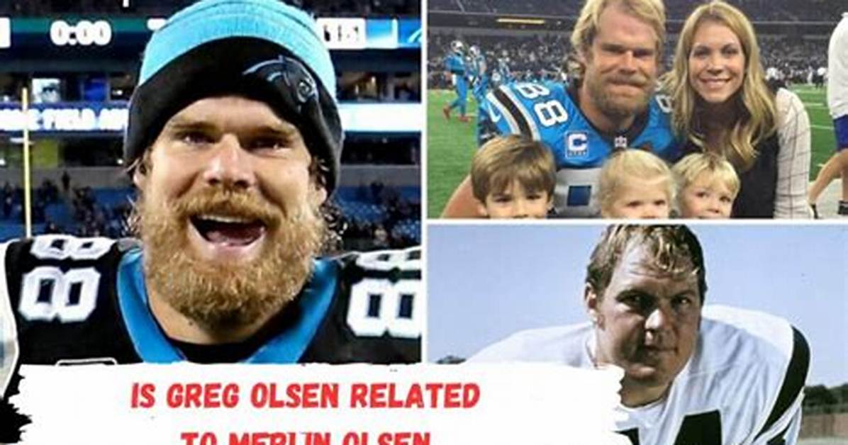 How Is Greg Olsen Related to Merlin Olsen? Fans Confuse Them as Father and Son