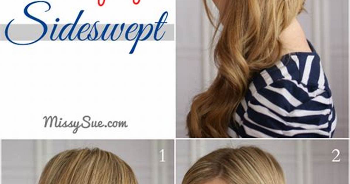 How to Do Side Swept Hair Step by Step Guide