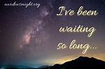 I Ve Been Waiting for So Long, Lyrics