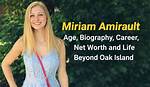 Is Miriam Amirault Married? Age, Instagram on the Curse of Oak Island Correo
