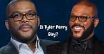 Is Tyler Perry Gay? the Truth Behind the Rumors |
