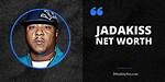 Jadakiss Net Worth