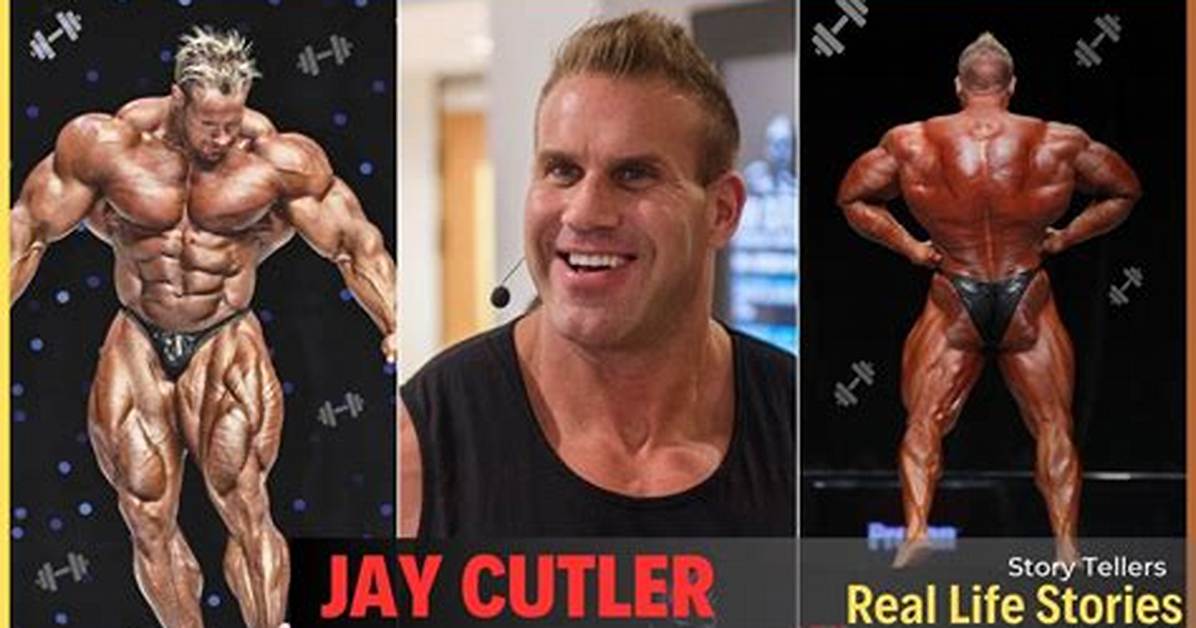Jay Cutler: the Journey of a Legendary Bodybuilder
