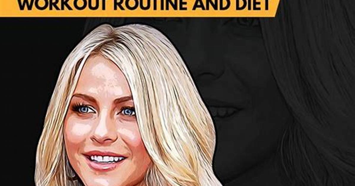 Julianne Hough's Guide to Achieving Physical Excellence