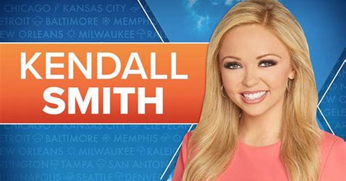 Kendall Smith Fox Weather, Bio, Wiki, Age, Height, Husband, Kotv, Salary, and Net Worth