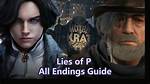 Lies of P Endings Guide