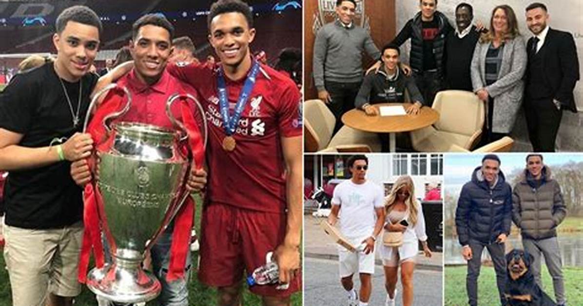 Meet Alexander-Arnold's Family: an Exclusive Look at His Life Outside Football