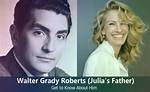 Meet Father of Julia Roberts