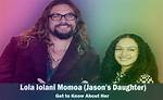 Meet Lola Momoa: Jason Momoa's Talented Daughter