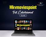 Mkvmoviespoint: Your Ultimate Guide to Downloading Movies and More