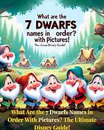 Names of the Seven Dwarfs: a Deep Dive into Disney's Beloved Characters